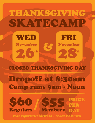 THANKSGIVING BREAK SKATEBOARD CAMP 2025